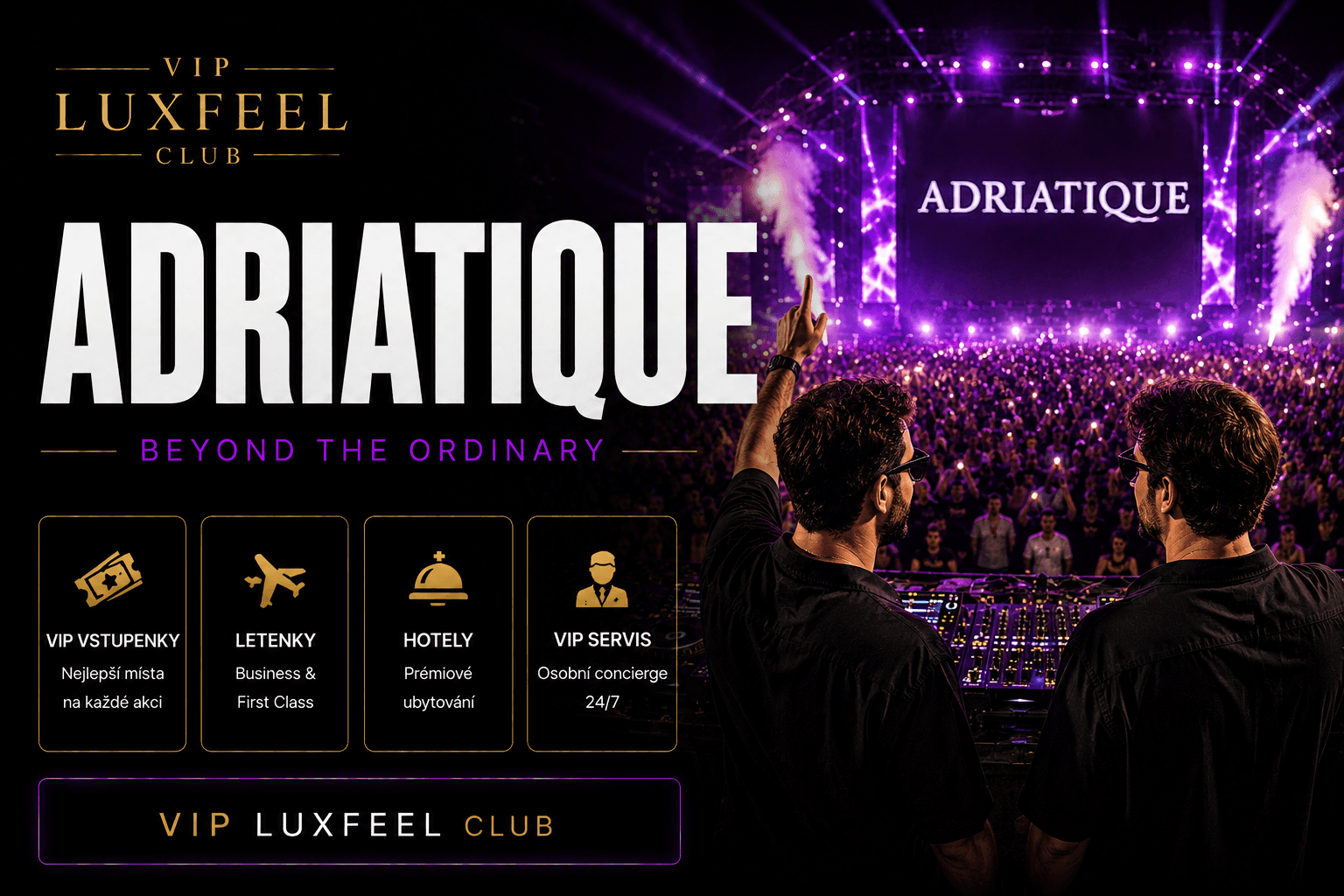 Adriatique – VIP vstupenky, Ibiza, X a melodic techno