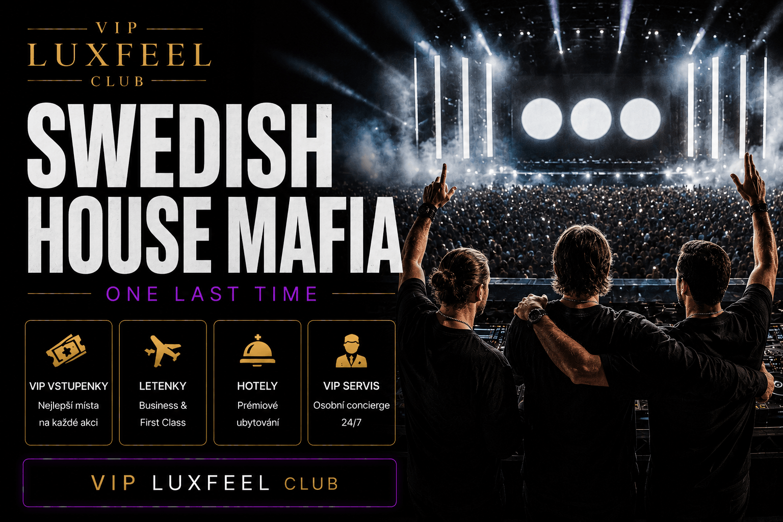 Swedish House Mafia – VIP vstupenky, Ushuaïa Ibiza a festivaly