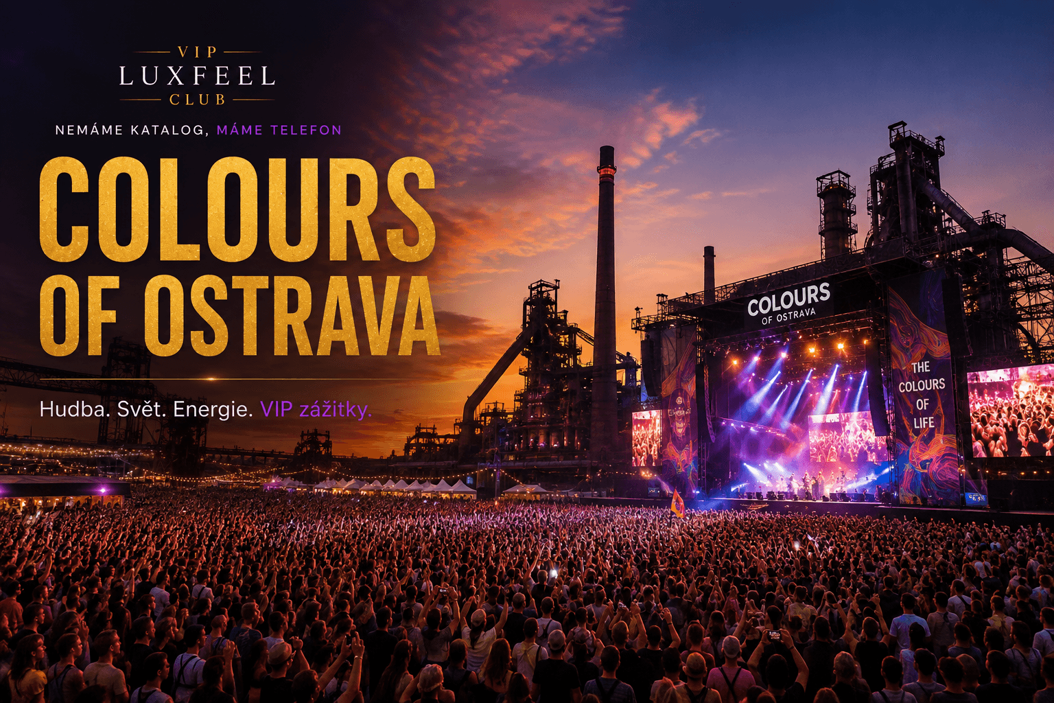 Colours of Ostrava – VIP vstupenky, hotel, doprava a festivalový servis VIP LUXFEEL CLUB