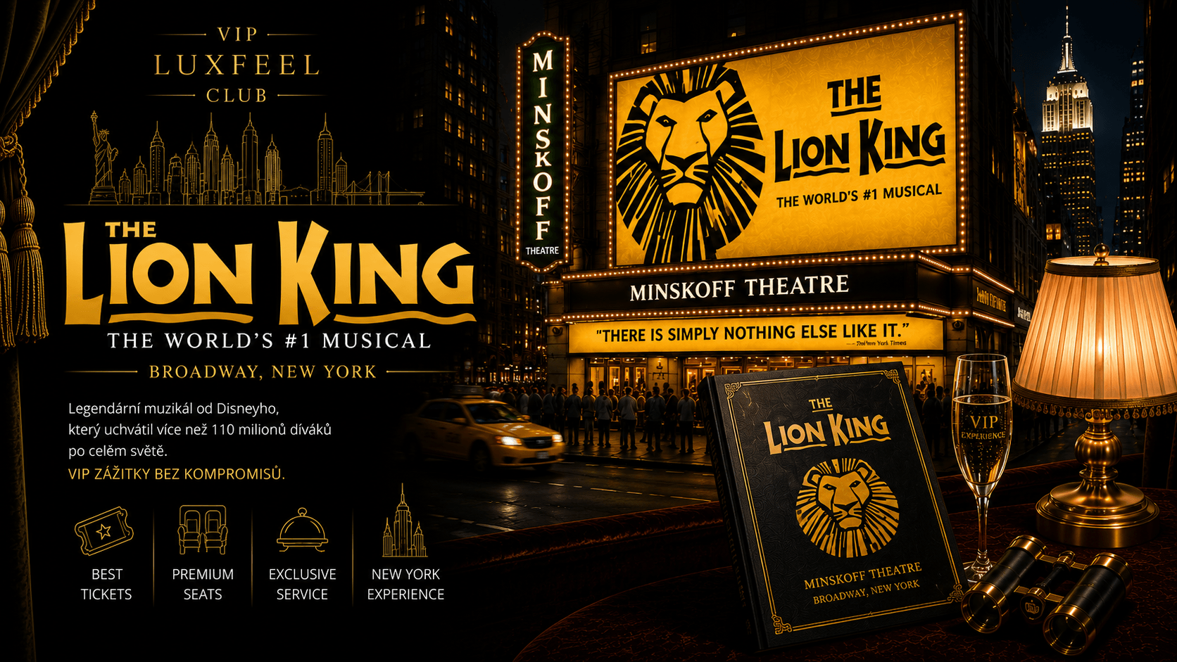 The Lion King New York – VIP vstupenky na Broadway a concierge servis VIP LUXFEEL CLUB