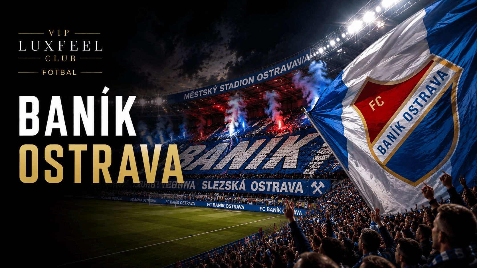 Baník Ostrava – VIP LUXFEEL CLUB
