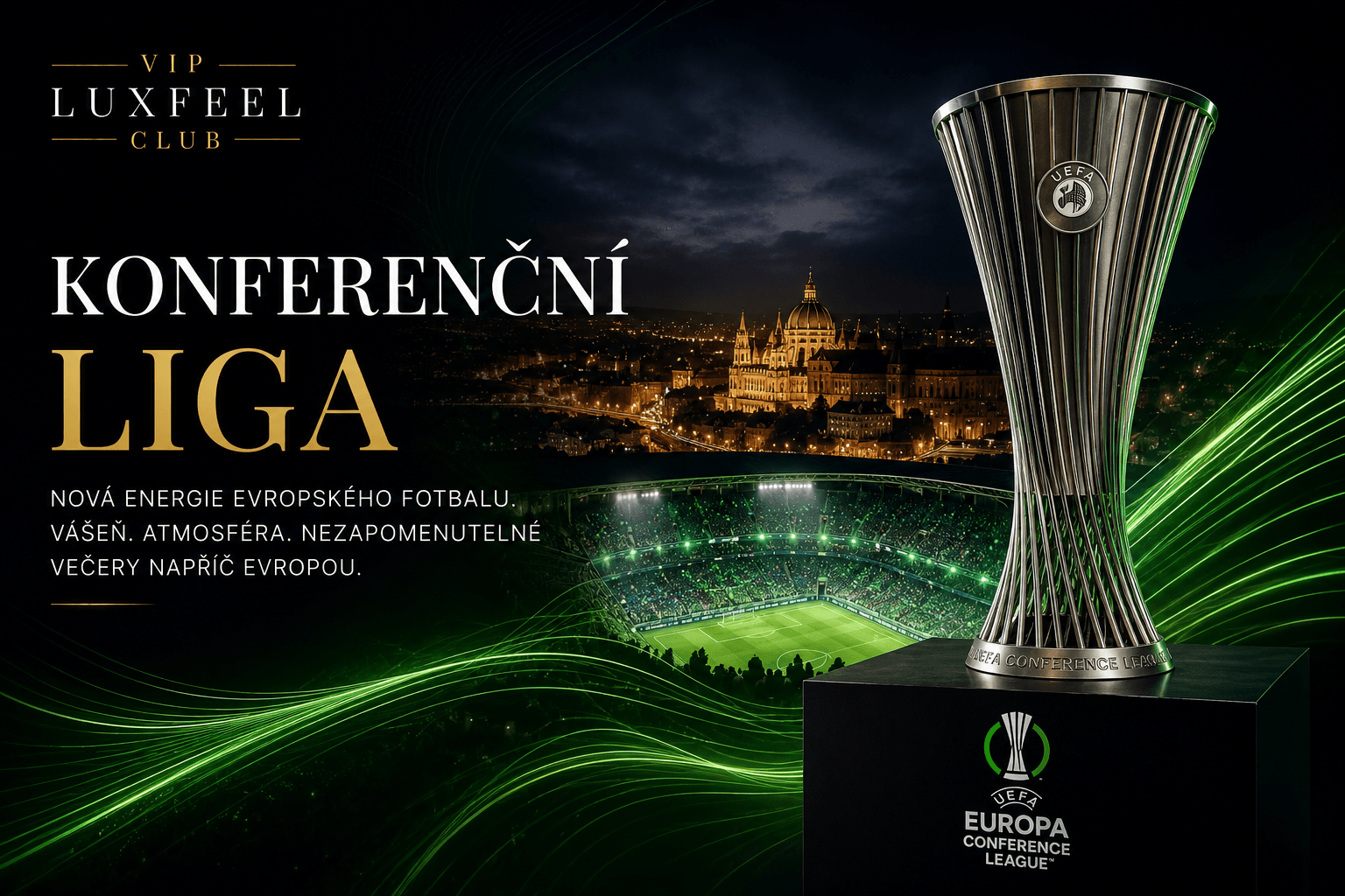 Conference League VIP tickets and hospitality – VIP LUXFEEL CLUB