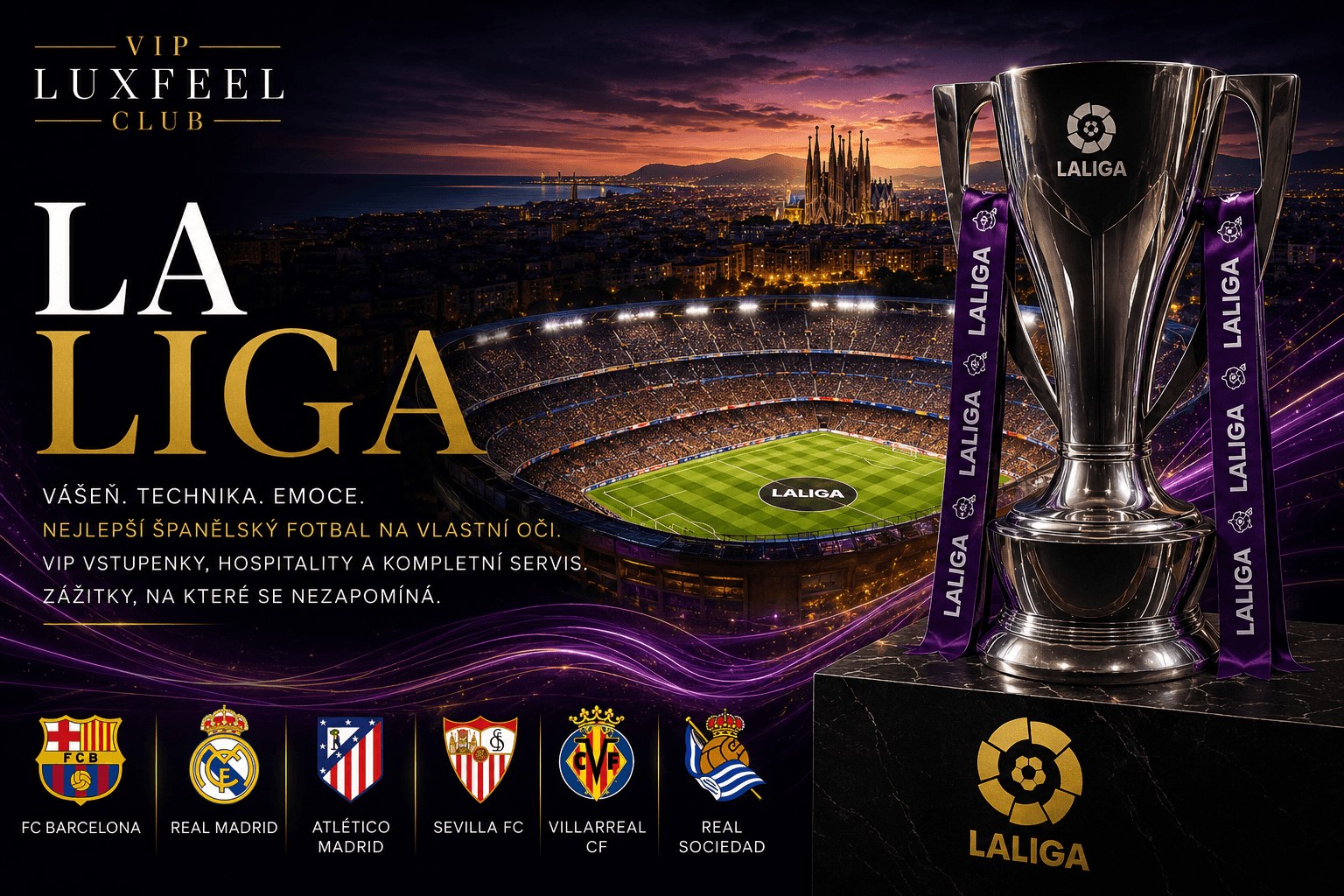 La Liga VIP tickets and hospitality – VIP LUXFEEL CLUB