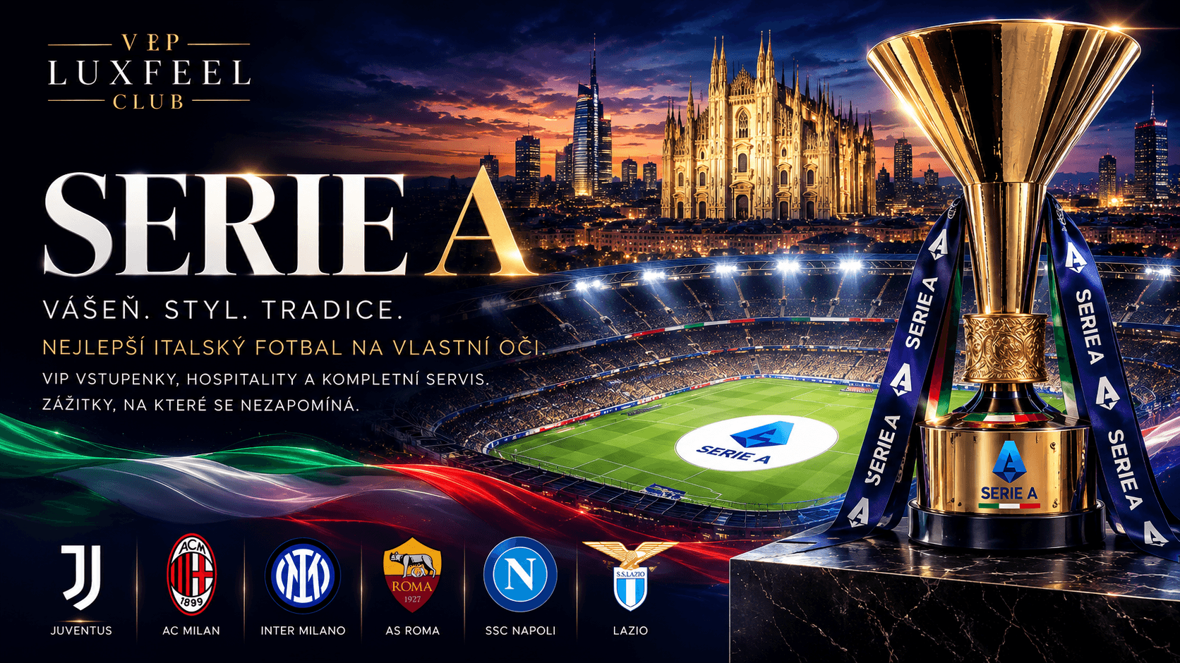 Serie A VIP vstupenky a hospitality – VIP LUXFEEL CLUB