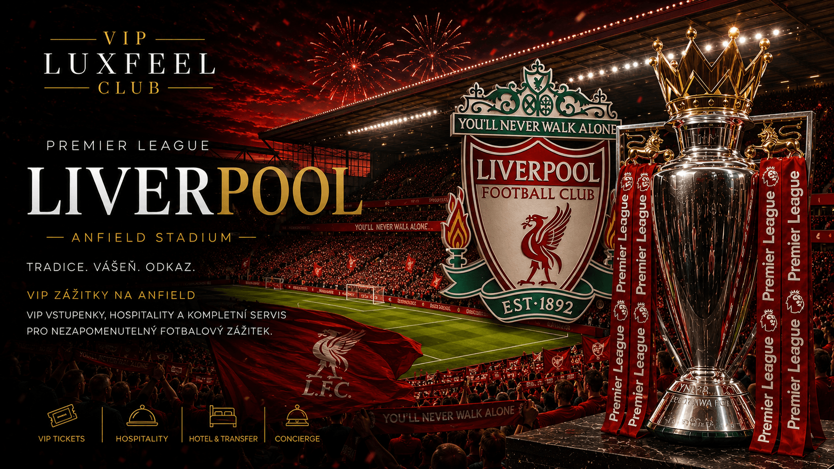 Liverpool VIP vstupenky a hospitality – VIP LUXFEEL CLUB