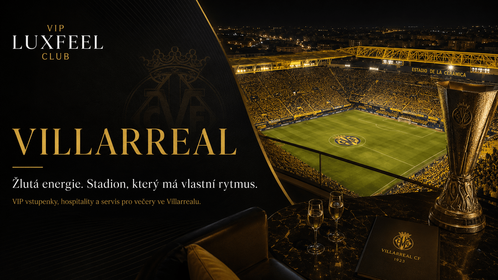 Villarreal CF VIP vstupenky a hospitality – VIP LUXFEEL CLUB