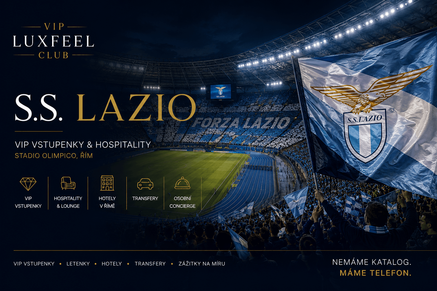 S.S. Lazio VIP vstupenky a hospitality – VIP LUXFEEL CLUB