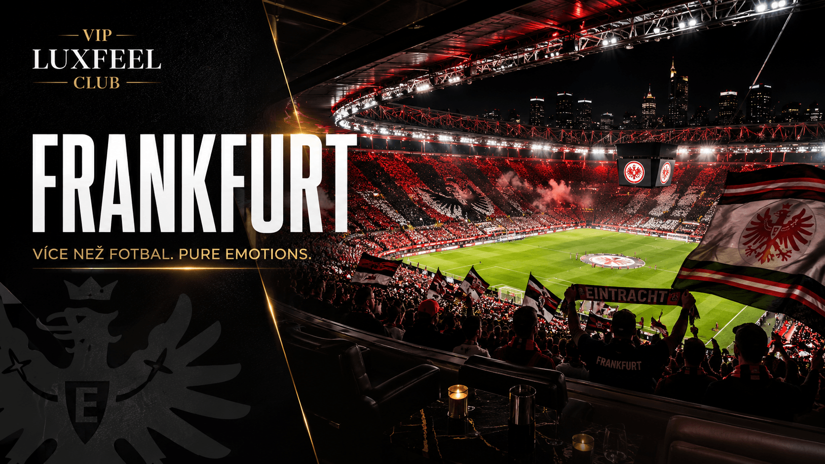 Eintracht Frankfurt VIP vstupenky a hospitality – VIP LUXFEEL CLUB
