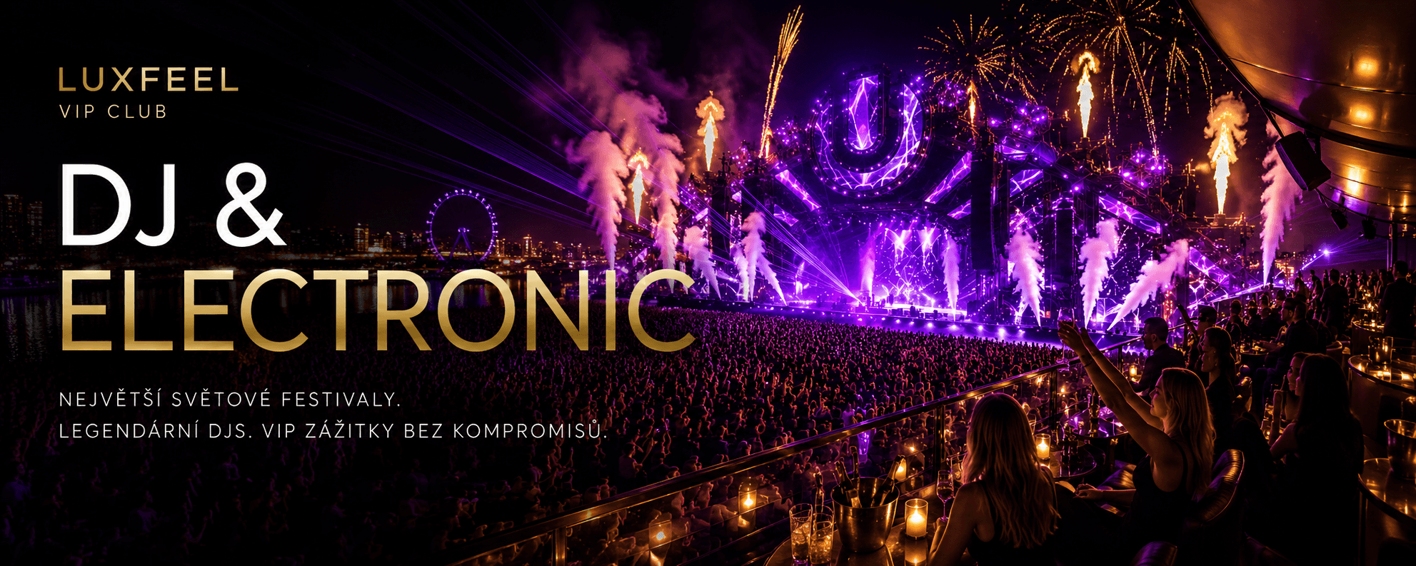 DJ & Electronic – VIP vstupenky a festivalové zážitky