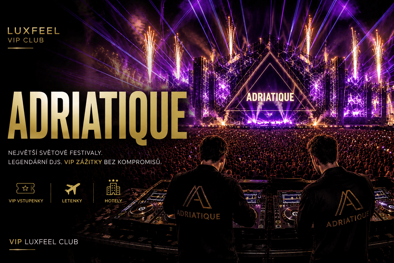 Adriatique – VIP vstupenky