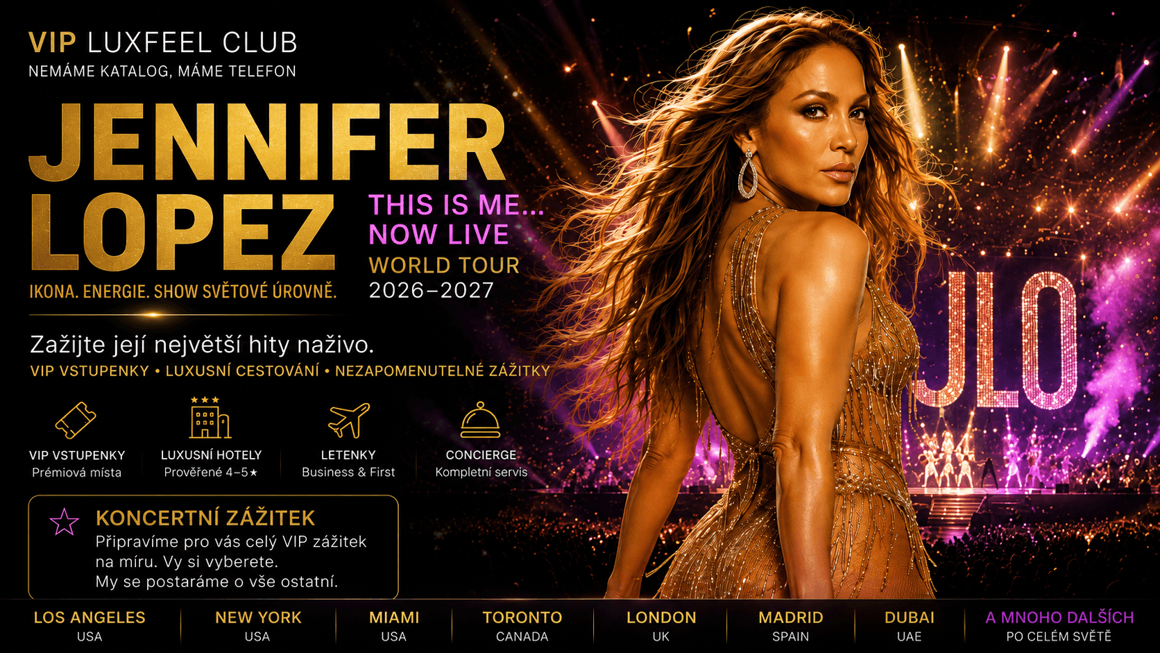 Jennifer Lopez – VIP koncertní zážitek s VIP LUXFEEL CLUB