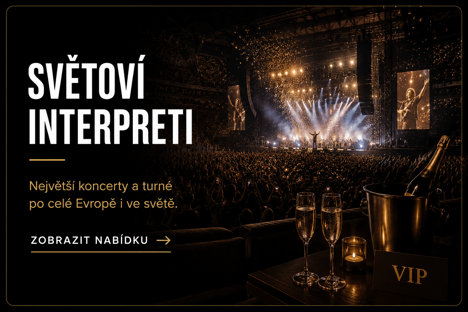 VIP vstupenky na koncerty světových interpretů
