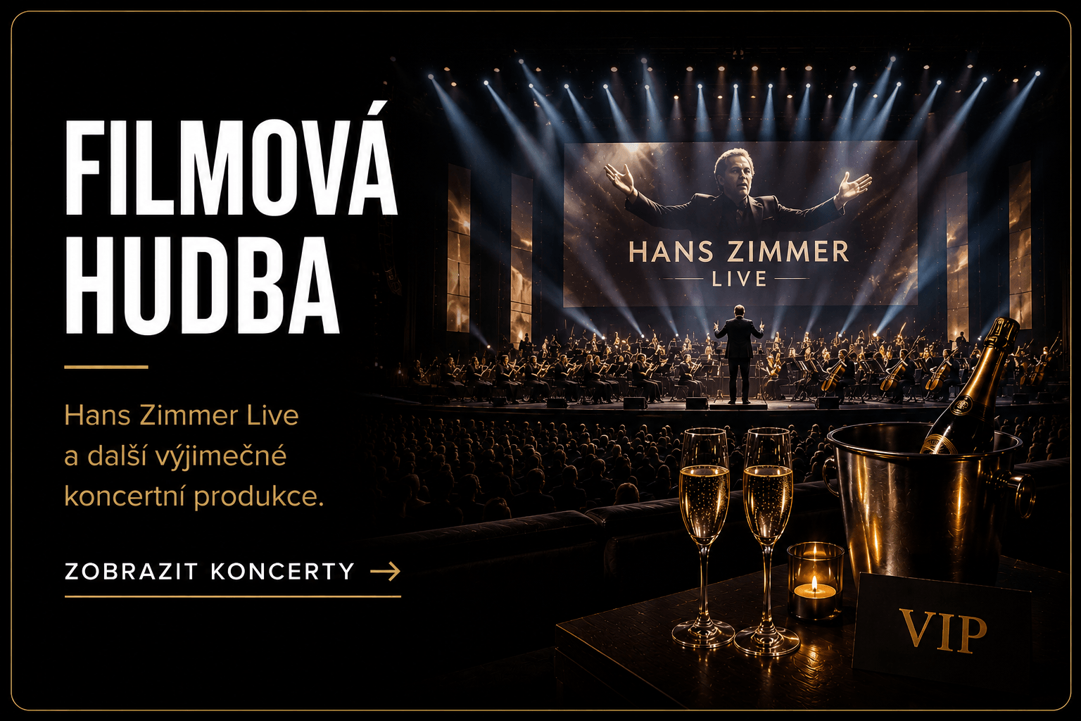 VIP vstupenky na koncerty filmové hudby