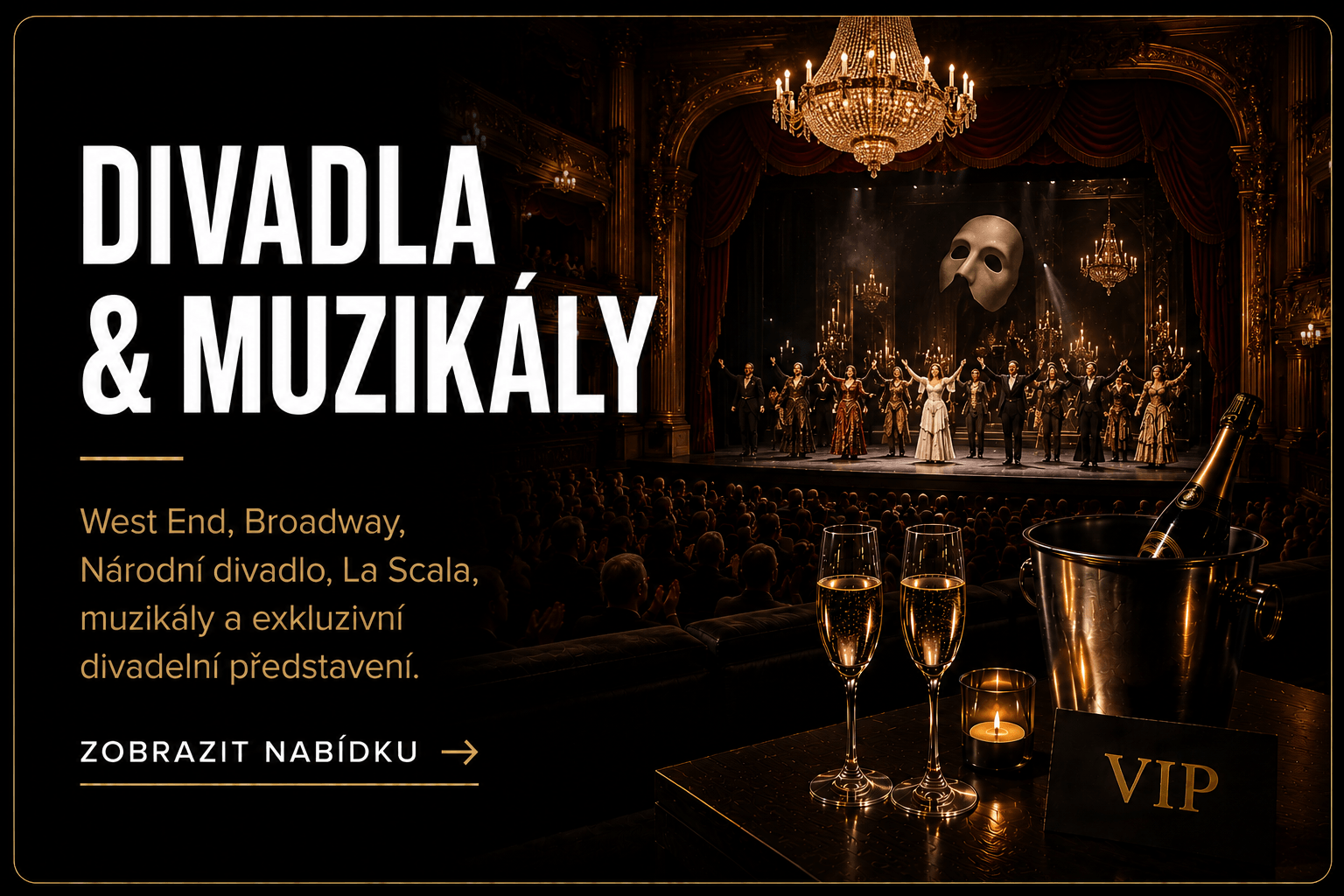 VIP vstupenky do divadel a na muzikály